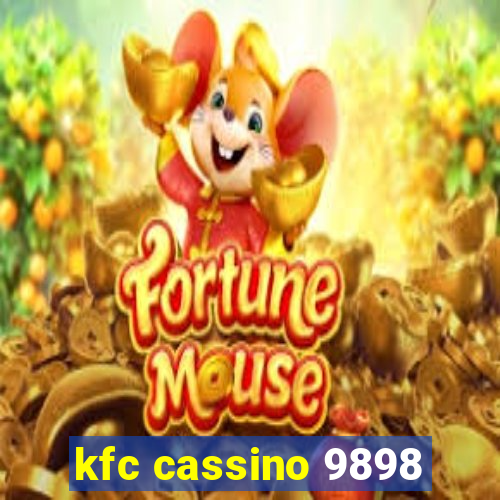 kfc cassino 9898